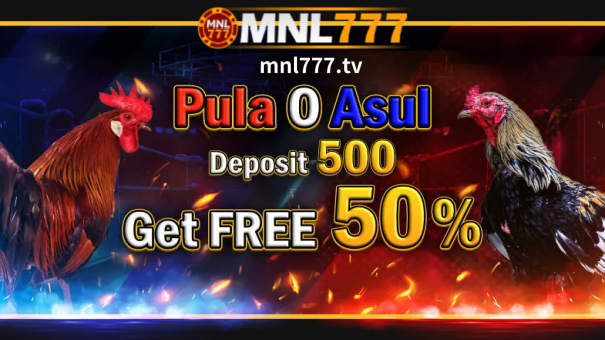 MNL777 Casino PULA o ASUL Deposit 500 Get FREE 50%