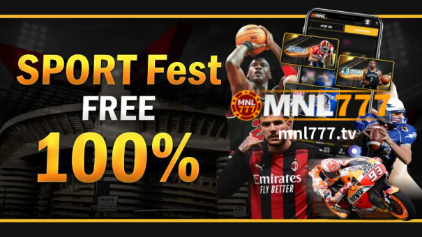 MNL777 Casino Sport Fest FREE 100%